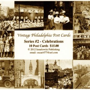 Post Cards Series #2 –  Philadelphia –Celebrations
